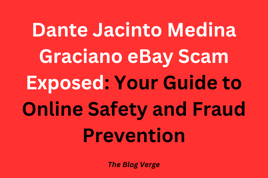 Dante Jacinto Medina Graciano eBay scam