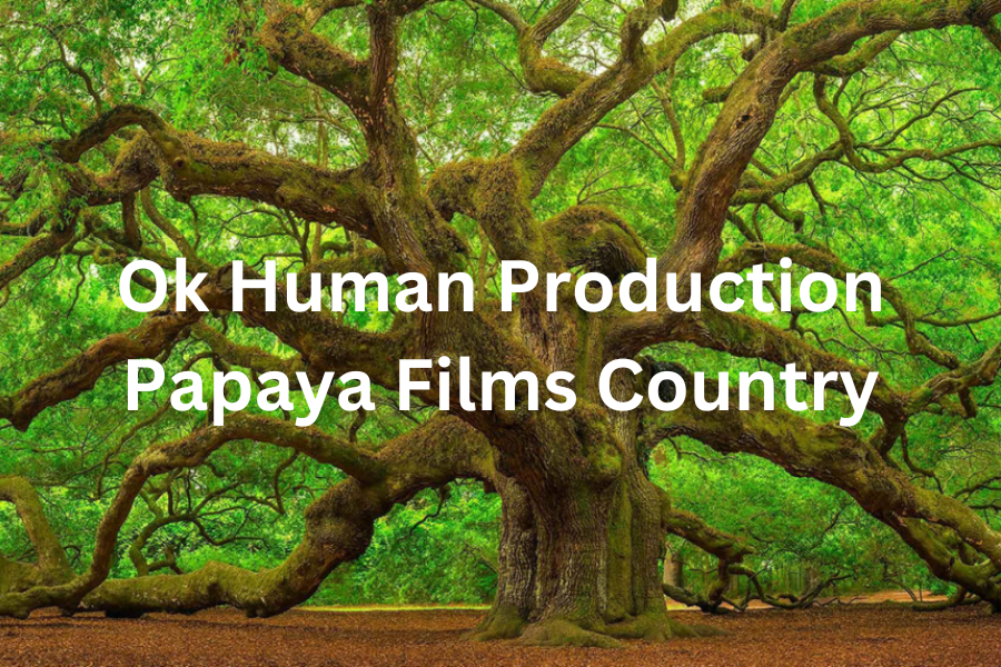 Ok Human Production Papaya Films Country